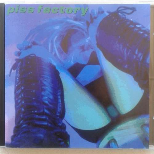 Piss Factory - Piss Factory (1993)  *Alt/Grunge