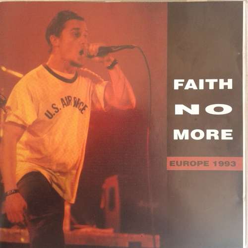 Faith No More - Europe 1993 Live (Unofficial Bootleg) (1994)