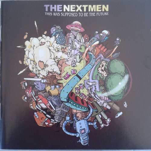 The Nextmen - This Was Supposed To Be The Future (2007)