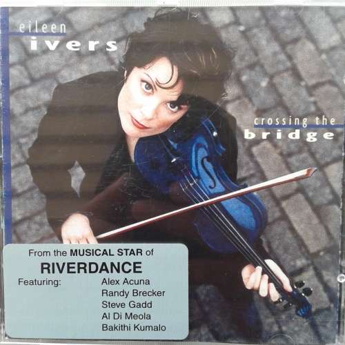 Eileen Ivers - Crossing The Bridge (2002)