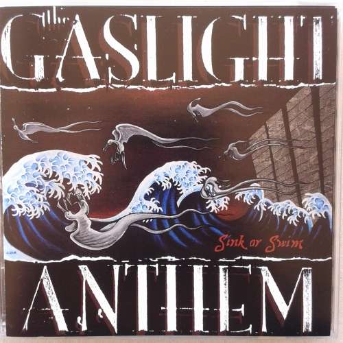 The Gaslight Anthem - Sink Or Swim (2007)