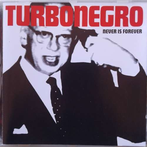 Turbonegro - Never Is Forever (1994)
