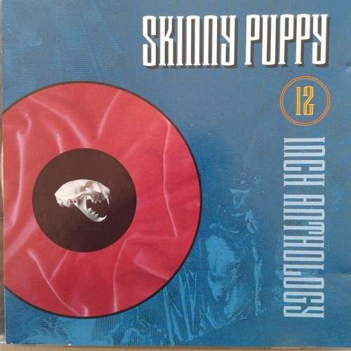 Skinny Puppy - Twelve Inch Anthology (1990)