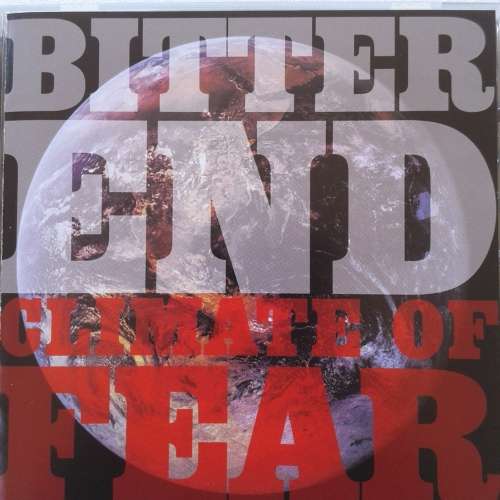 Bitter End - Climate Of Fear (2007)  *Hardcore   [HP]