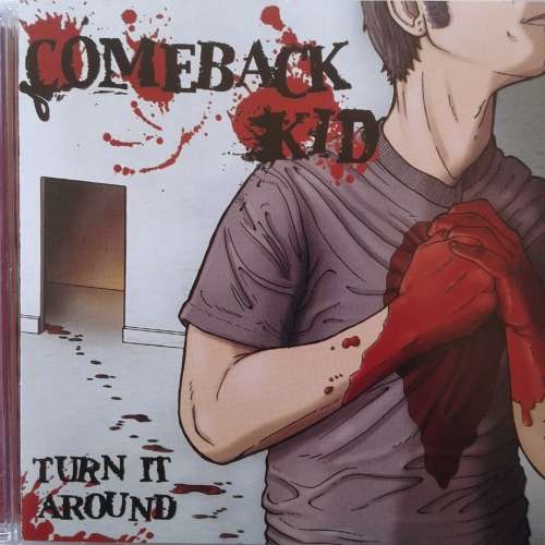 Comeback Kid - Turn It Around (2003)  *Hardcore