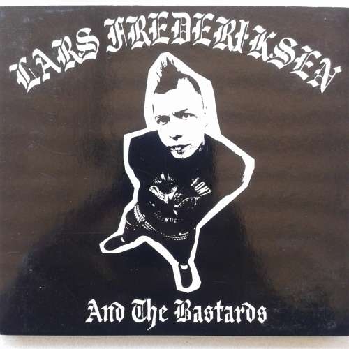 Lars Frederiksen And The Bastards - Lars Frederiksen And The Bastards (2001)
