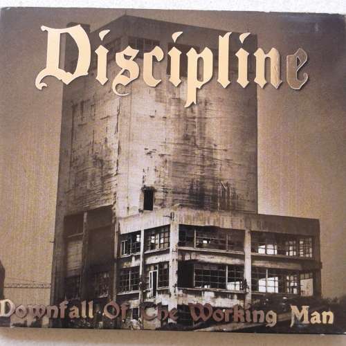 Discipline - Downfall Of The Working Man (2005)  *Punk/Oi