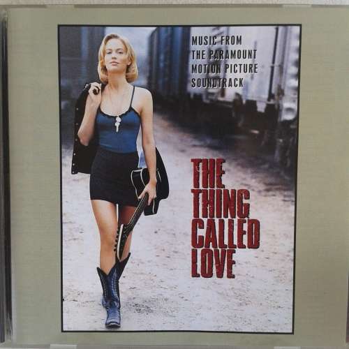 The Thing Called Love (Music From The Paramount Motion Picture Soundtrack) [Import] (1993)