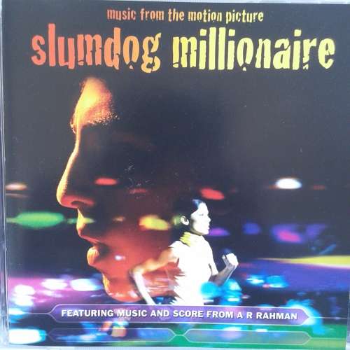 Slumdog Millionaire (Music From The Motion Picture) - A.R. Rahman (2008)