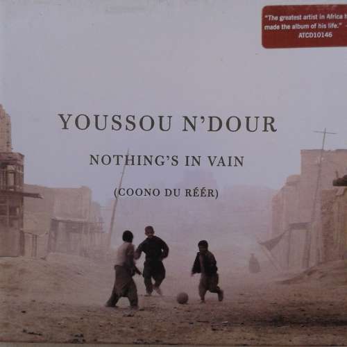 Youssou N`Dour - Nothing`s In Vain (Coono Du Réér) (2002)