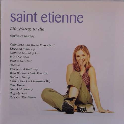 Saint Etienne - Too Young To Die (Singles 1990-1995) [Import CD] (1995)