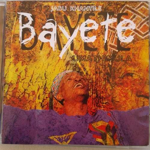 Jabu Khanyile / Bayete - Umathimula (1998)