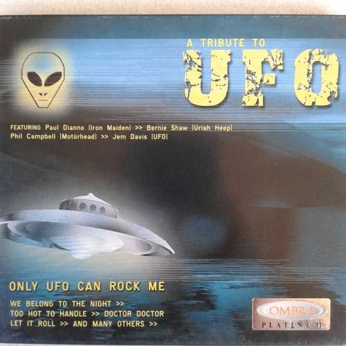 Only UFO Can Rock Me: A Tribute To UFO - Various Artists (2004)