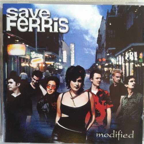 Save Ferris - Modified (1999)  *Punk/Ska