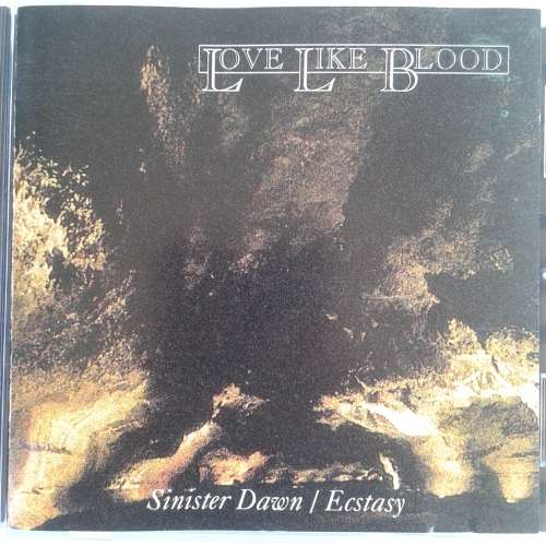 Love Like Blood - Sinister Dawn / Ecstacy (1992)  *Goth Rock