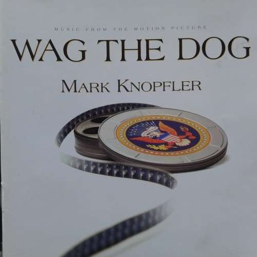 Wag The Dog (Music From The Motion Picture) - Mark Knopfler [Import] (1998)