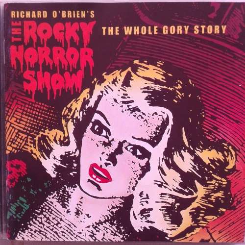 Richard O`Brien`s The Rocky Horror Show The Whole Gory Story [Import] (1990)