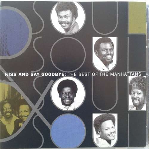 The Manhattans - Kiss And Say Goodbye: The Best Of The Manhattans (1996)  [R/D]
