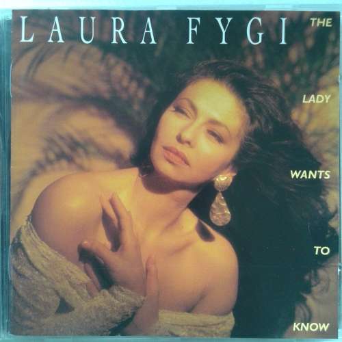 Laura Fygi - The Lady Wants To Know [Import] (1994)