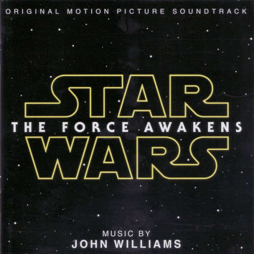 Star Wars: The Force Awakens (Original Motion Picture Soundtrack) - John Williams (2015)