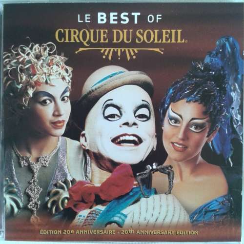 Cirque Du Soleil - Le Best Of Cirque Du Soleil [Import] (2004)