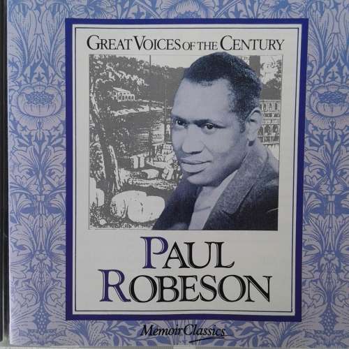 Paul Robeson - Great Voices Of The Century (1992)