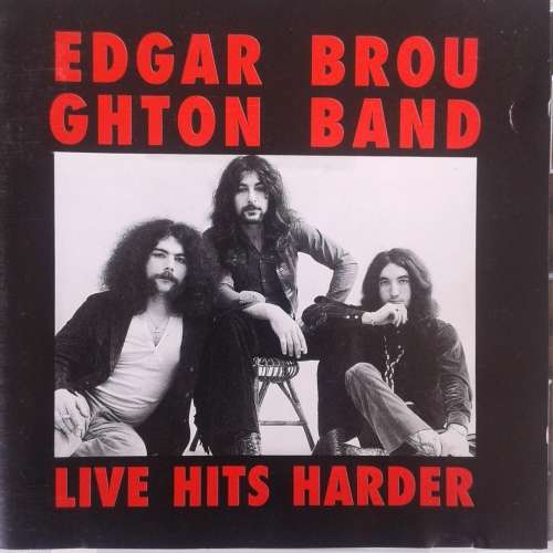 Edgar Broughton Band - Live Hits Harder [Import] (1991)