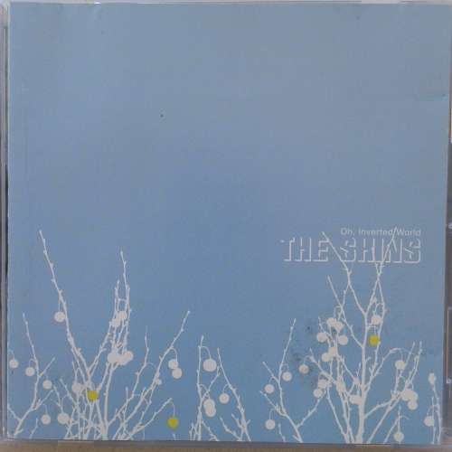The Shins - Oh, Inverted World (2001)