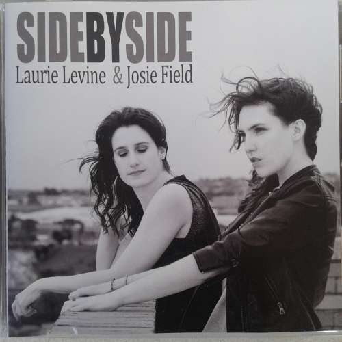 Josie Field and Laurie Levine - Side By Side (2013)