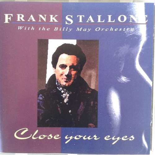 Frank Stallone (with The Billy May Orchestra) - Close Your Eyes [Import] (1993/96)  *Jazz