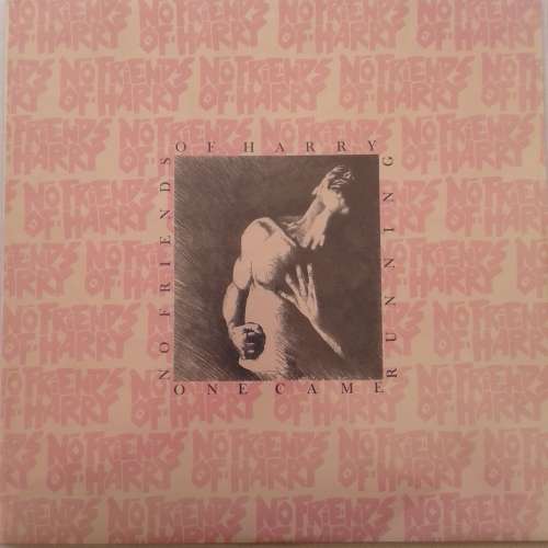 No Friends Of Harry - One Came Running  [VINYL] (1987)          (SD)