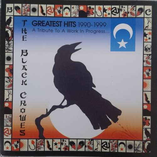 The Black Crowes - A Tribute To A Work In Progress: Greatest Hits 1990-1999 (2009)