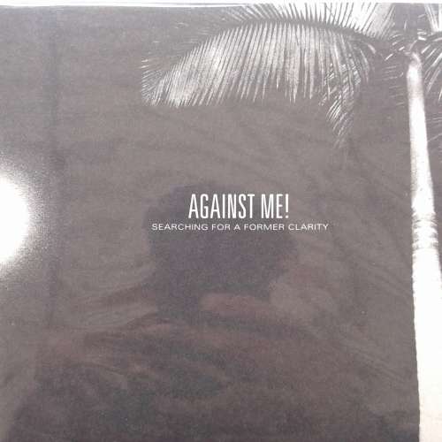 Against Me! - Searching For A Former Clarity [Import] (2005)