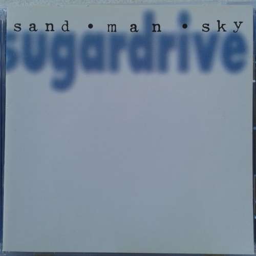 Sugardrive - Sand Man Sky (1997)