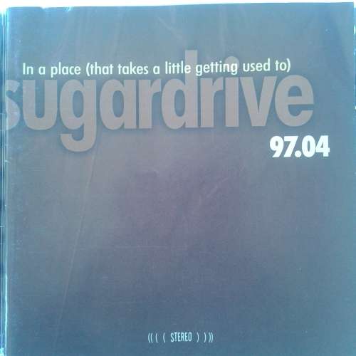 Sugardrive - In A Place (That Takes A Little Getting Used To) (2008)  [D]