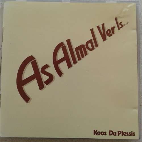 Koos Du Plessis - As Almal Ver Is... (1992)