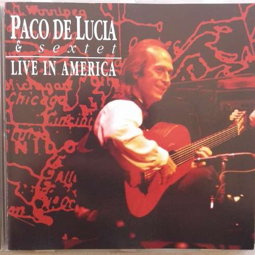 Paco De Lucia and Sextet - Live In América [Import] (1993)   *Acoustic/Flamenco/Folk