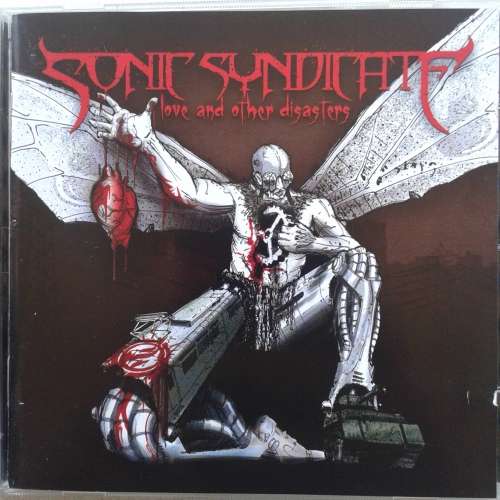 Sonic Syndicate - Love And Other Disasters (2008)