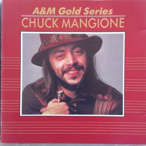 Chuck Mangione - A & M Gold Series (1991)