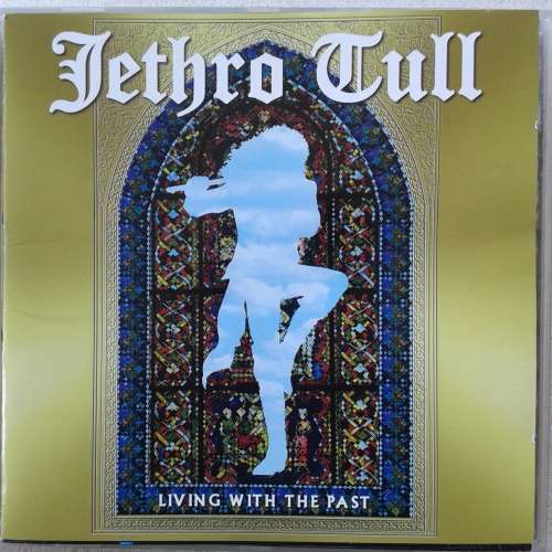 Jethro Tull - Living With The Past (2006)