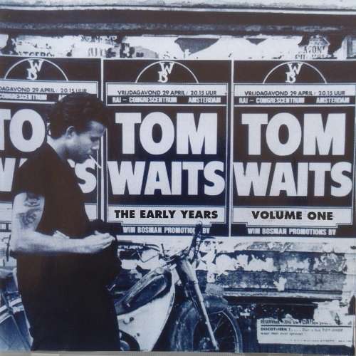 Tom Waits - The Early Years Vol. One (1991)
