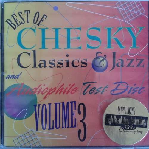 Best Of Chesky Classics & Jazz And Audiophile Test Disc Volume 3 - Various (1994) [D]