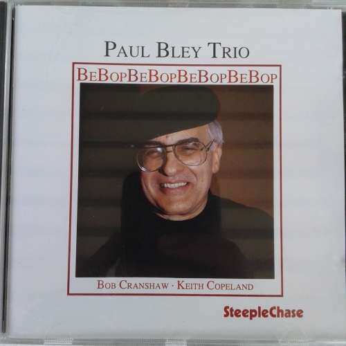 Paul Bley Trio - Bebop  (1990)  *Contempory/Post Bop