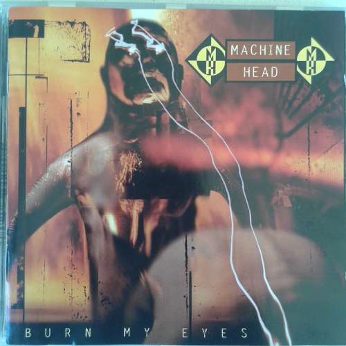 Machine Head - Burn My Eyes (1994)