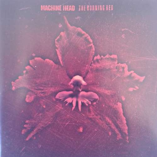 Machine Head - The Burning Red (1999)