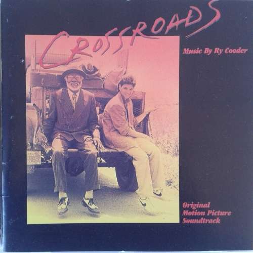 Crossroads - Original Motion Picture Soundtrack - Ry Cooder (1986)  [D]