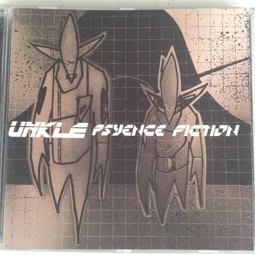 UNKLE - Psyence Fiction (1998)   *Electro/Trip-Hop
