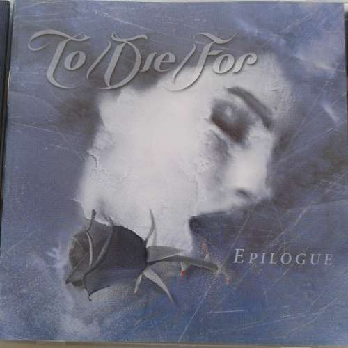 To/Die/For - Epilogue (2001)   *Gothic Metal