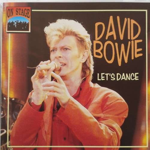 David Bowie - Let`s Dance: On Stage Live (Unoffical Release) (1993)