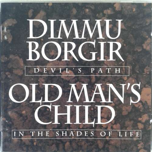 Dimmu Borgir / Old Man`s Child - Devil`s Path / In The Shades Of Life (2005)